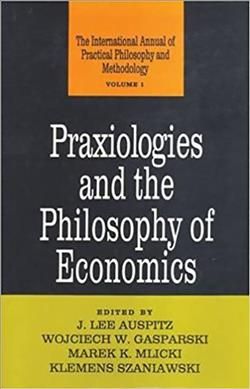 Produktbild: Praxiologies and the Philosophy of Economics