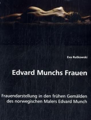 Produktbild: Rutkowski, E: Edvard Munchs Frauen
