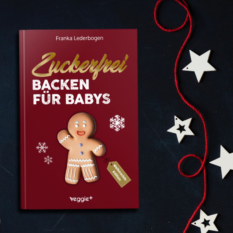 Produktbild: Zuckerfrei Backen f&uuml;r Babys (Weihnachtsedition)