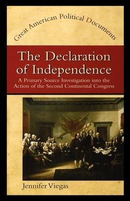Produktbild: The Declaration of Independence: A Primary Source Investigation Into the Action of the Second Continental Congress