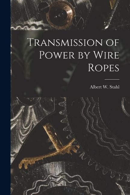 Produktbild: Transmission of Power by Wire Ropes