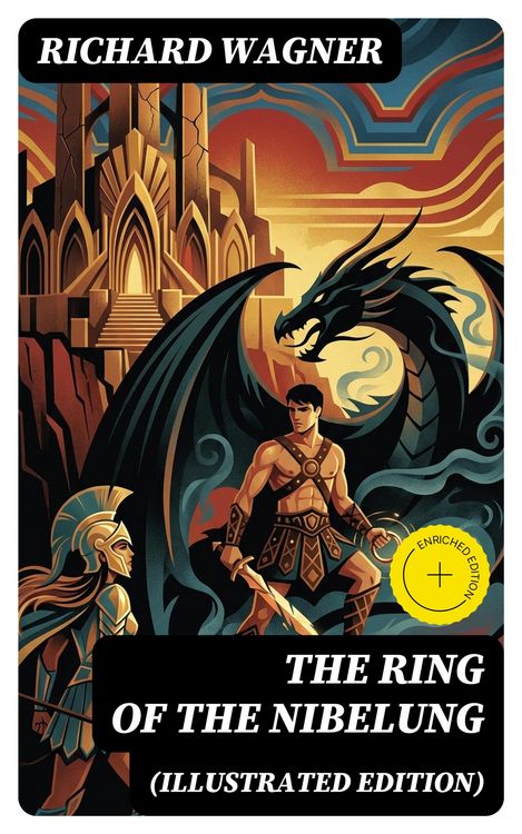 Produktbild: The Ring of the Nibelung (Illustrated Edition)