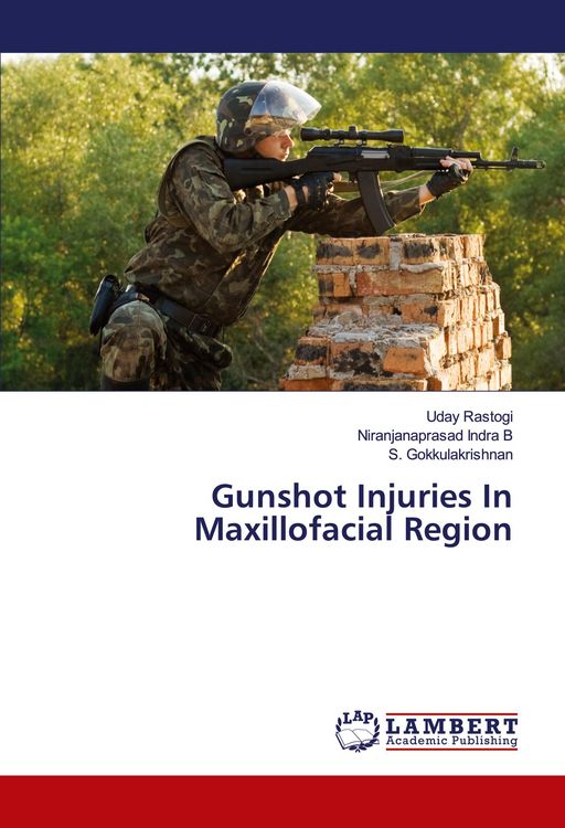 Produktbild: Gunshot Injuries In Maxillofacial Region