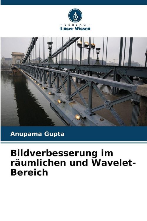 Produktbild: Bildverbesserung im r&auml;umlichen und Wavelet-Bereich