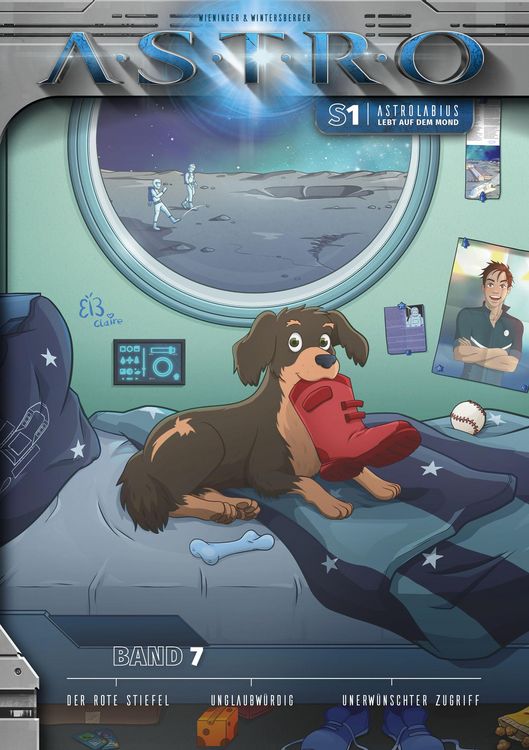 Produktbild: ASTRO S1 - Band 7: Der rote Stiefel, Unglaubw&uuml;rdig, Unerw&uuml;nschter Zugriff