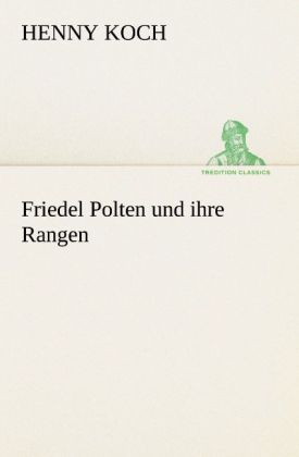 Produktbild: Friedel Polten und ihre Rangen