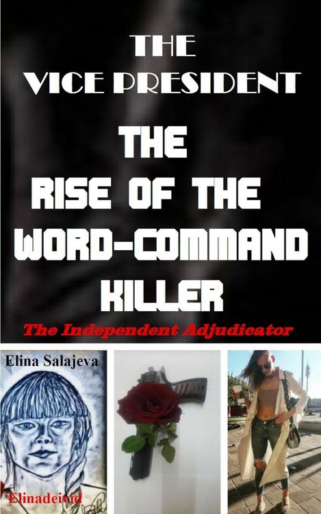 Produktbild: The Vice President The Rise Of The Word-Command Killer