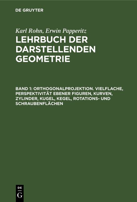 Produktbild: Orthogonalprojektion. Vielflache, Perspektivit&auml;t ebener Figuren, Kurven, Zylinder, Kugel, Kegel, Rotations- und Schraubenfl&auml;chen