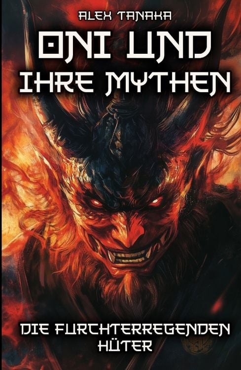Produktbild: Oni und ihre Mythen &ndash; Die furchterregenden H&uuml;ter