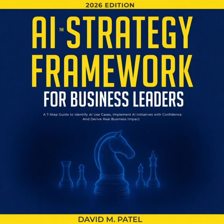 Produktbild: The AI Strategy Framework for Business Leaders