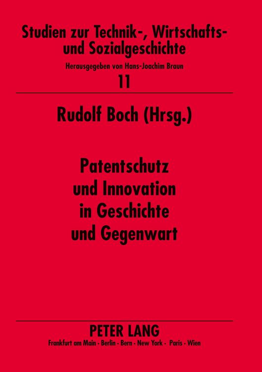 Produktbild: Patentschutz und Innovation in Geschichte und Gegenwart