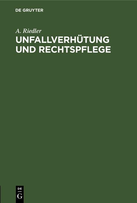 Produktbild: Unfallverh&uuml;tung und Rechtspflege