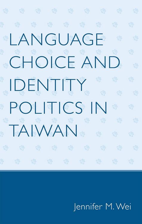 Produktbild: Language Choice and Identity Politics in Taiwan