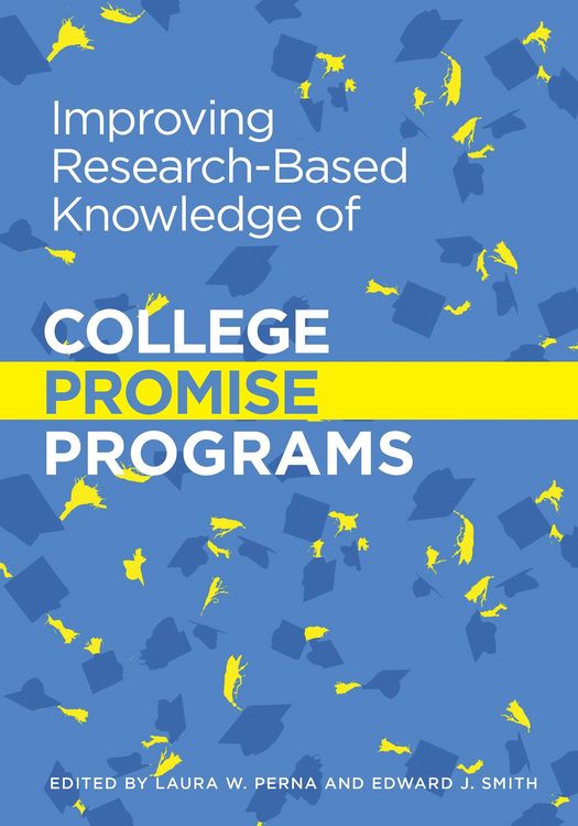 Produktbild: Improving Research-Based Knowledge of College Promise Programs
