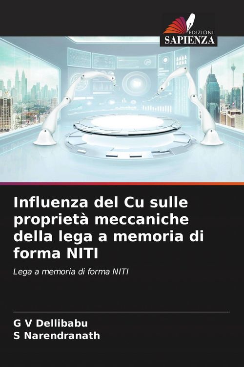 Produktbild: Influenza del Cu sulle propriet&agrave; meccaniche della lega a memoria di forma NITI