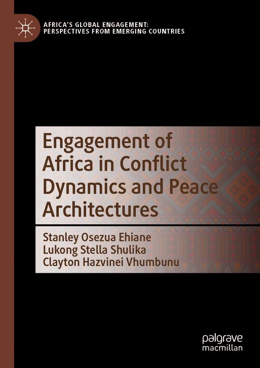 Produktbild: Engagement of Africa in Conflict Dynamics and Peace Architectures
