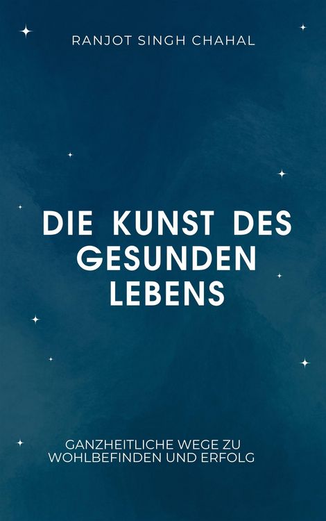 Produktbild: Die Kunst des gesunden Lebens