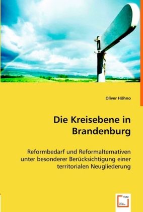 Produktbild: H&ouml;hno, O: Die Kreisebene in Brandenburg