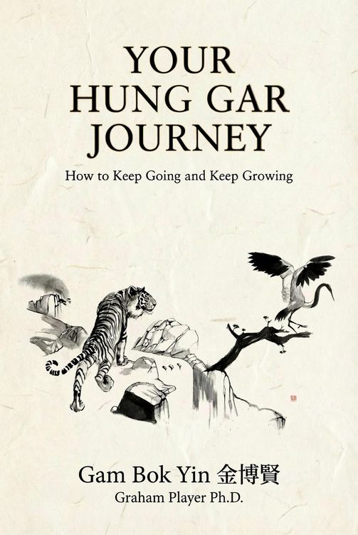 Produktbild: Your Hung Gar Journey: How to Keep Going and Keep Growing