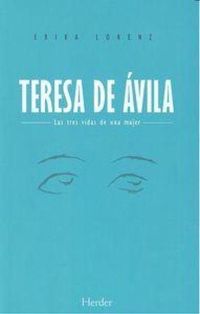 Produktbild: Teresa de &Aacute;vila : las tres vidas de una mujer
