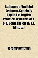 Produktbild: Rationale of Judicial Evidence, Specially Applied to English Practice, from the Mss. of J. Bentham [Ed. by J.S. Mill]. (5)