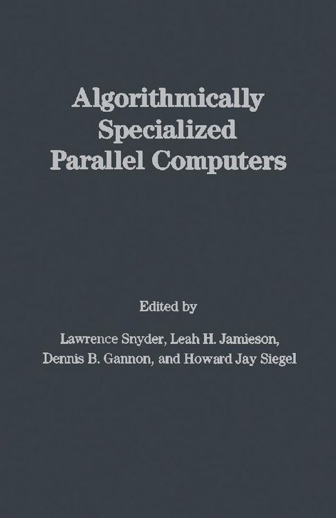 Produktbild: Algorithmically Specialized Parallel Computers