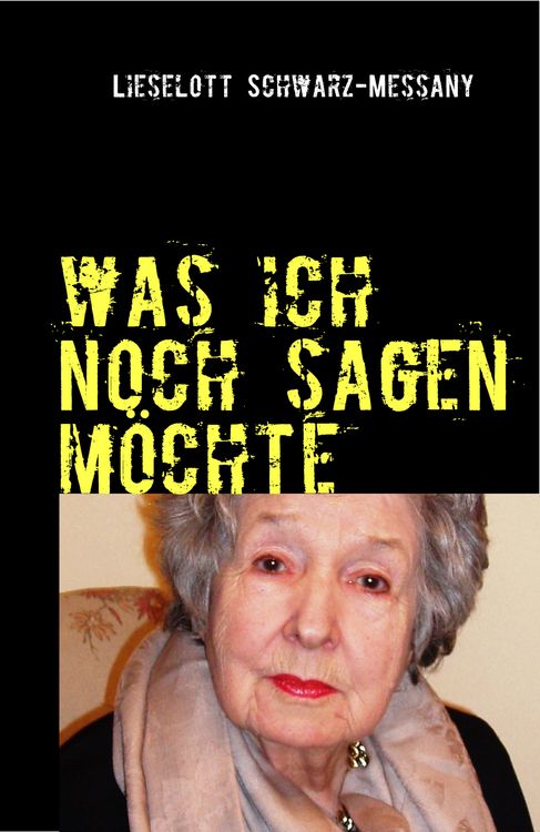 Produktbild: Was ich noch sagen m&ouml;chte
