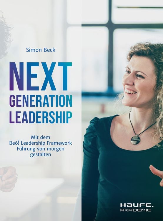 Bild vom Artikel Next Generation Leadership vom Autor Simon Beck