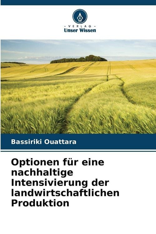 Produktbild: Optionen f&uuml;r eine nachhaltige Intensivierung der landwirtschaftlichen Produktion