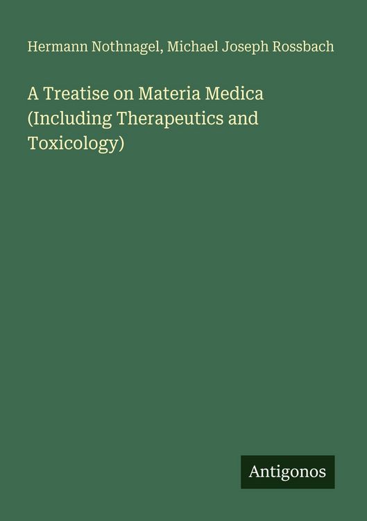Produktbild: A Treatise on Materia Medica (Including Therapeutics and Toxicology)