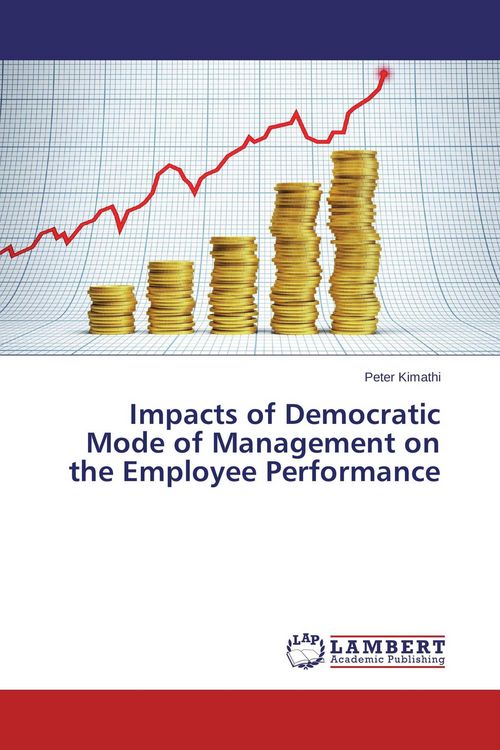 Produktbild: Impacts of Democratic Mode of Management on the Employee Performance