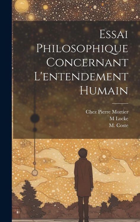 Produktbild: Essai Philosophique Concernant L'entendement Humain