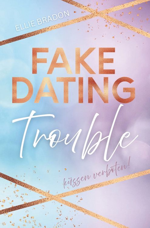 Produktbild: FAKE DATING Trouble - K&uuml;ssen verboten!