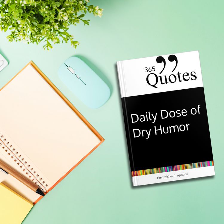 Produktbild: 365 Quotes for a Daily Dose of Dry Humor