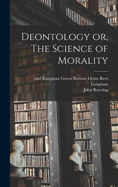 Produktbild: Deontology or, The Science of Morality