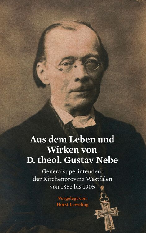 Produktbild: Aus dem Leben und Wirken von D. theol. Gustav Nebe
