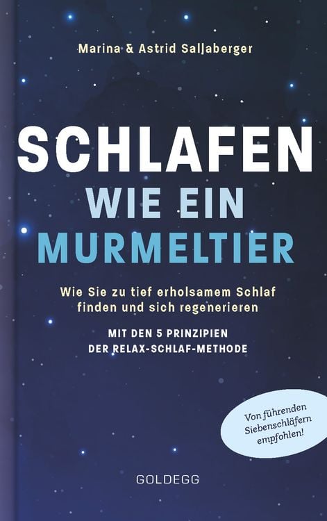 Produktbild: Schlafen wie ein Murmeltier. Wie Sie zu tief erholsamem Schlaf finden und sich regenerieren mit den 5 Prinzipien der Relax-Schlaf-Methode.