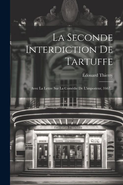 Produktbild: La Seconde Interdiction De Tartuffe