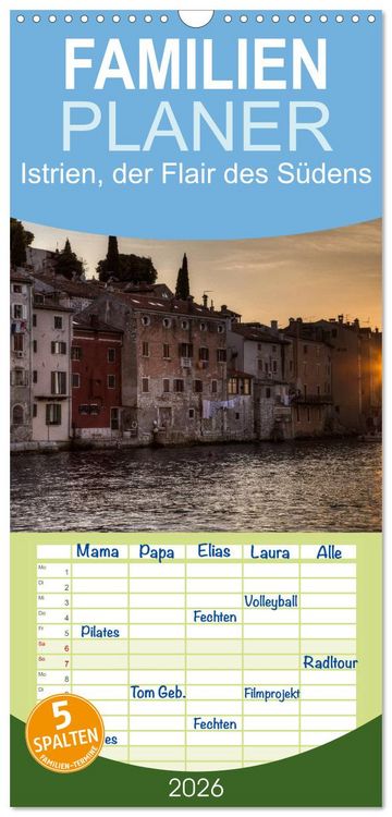 Produktbild: Familienplaner 2026 - Istrien, der Flair des S&uuml;dens mit 5 Spalten (Wandkalender, 21 x 45 cm) CALVENDO