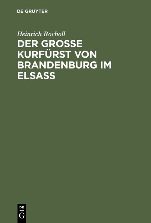 Produktbild: Der Grosse Kurf&uuml;rst von Brandenburg im Elsass