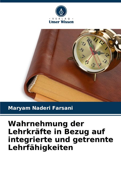 Produktbild: Wahrnehmung der Lehrkr&auml;fte in Bezug auf integrierte und getrennte Lehrf&auml;higkeiten