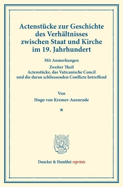Produktbild: Actenst&uuml;cke zur Geschichte des Verh&auml;ltnisses zwischen Staat und Kirche im 19. Jahrhundert.