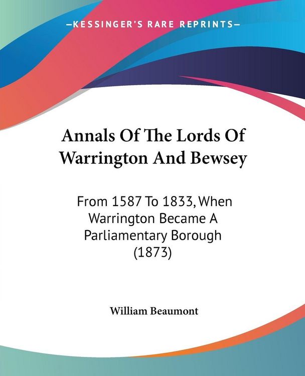 Produktbild: Annals Of The Lords Of Warrington And Bewsey