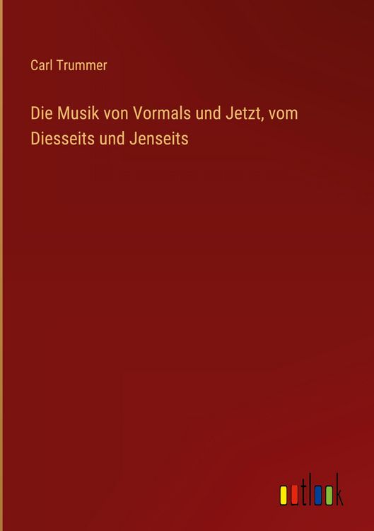 Produktbild: Die Musik von Vormals und Jetzt, vom Diesseits und Jenseits