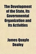Produktbild: The Development of the State, Its Governmental Organization and Its Activities