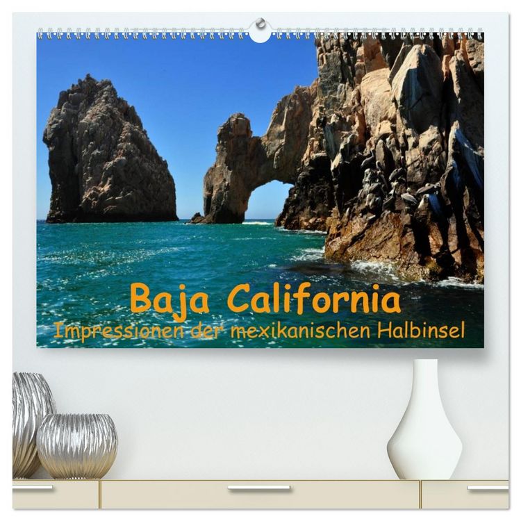 Produktbild: Baja California - Impressionen der mexikanischen Halbinsel (hochwertiger Premium Wandkalender 2026 DIN A2 quer), Kunstdruck in Hochglanz