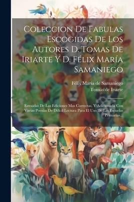 Produktbild: Coleccion De Fabulas Escogidas De Los Autores D. Tomas De Iriarte Y D. F&eacute;lix Mar&iacute;a Samaniego