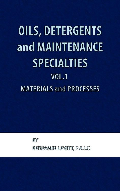Produktbild: Oils, Detergents and Maintenance Specialties, Volume 1, Materials and Processes
