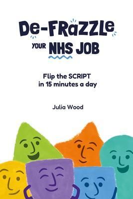 Produktbild: De-frazzle Your NHS Job