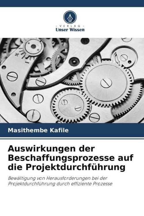 Produktbild: Auswirkungen der Beschaffungsprozesse auf die Projektdurchf&uuml;hrung